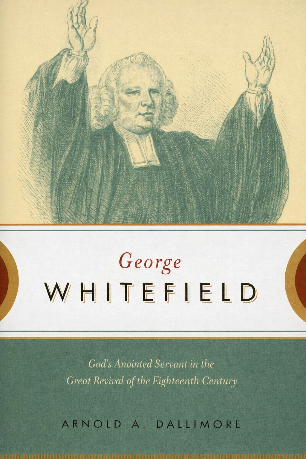 Cover of George Whitefield by Arnold A. Dallimore